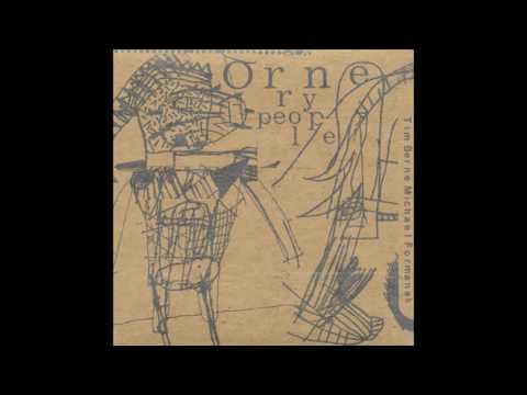 tim berne & michael formanek - ornery people [1998] full album