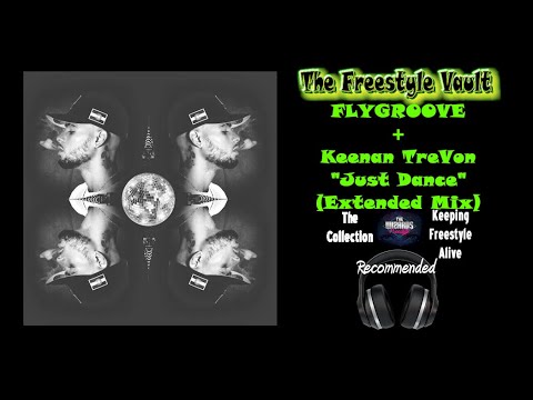 FLYGROOVE + Keenan TreVon “Just Dance” (Extended Mix) Latin Freestyle Music 2022