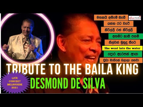 Tribute To The Baila King - Desmond De Silva. Best selection of songs from Desmond's Melb show 2021