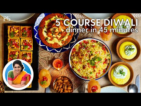 5 Course Diwali Dinner in 45 minutes I Diwali Recipes I 45 मिनट में दिवाली डिनर I Pankaj Bhadouria