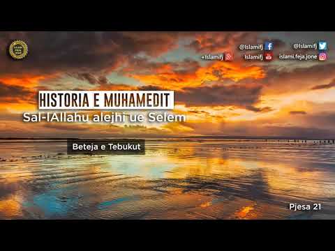Historia e Muhamedit Sal-lAllahu alejhi ue sel-lem (Lufta e Tebukut) 21 - Shaban Tolaj