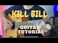 SZA Kill Bill Guitar Tutorial Reff