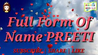 Full Form, Meaning and Lucky Number of Name PREETI