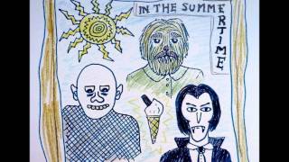 Summertime - The Famous Monsters