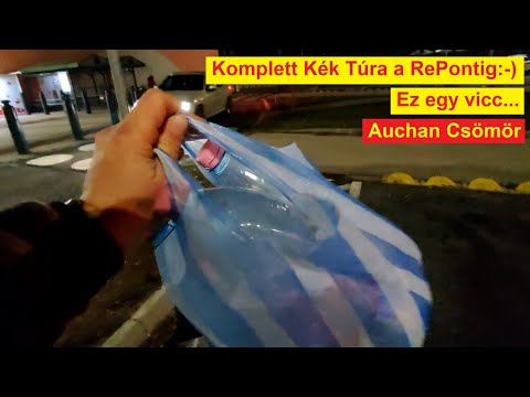 Ez egy vicc :-) Csömör Auchan "Kék Túra" a Repontig ♻. Valóban ez menti meg a Földet? Na neem.