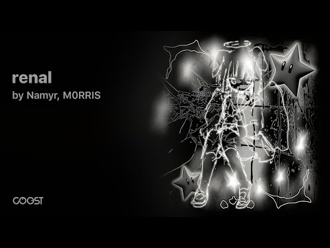 Namyr & M0RRIS - renal (Official music)