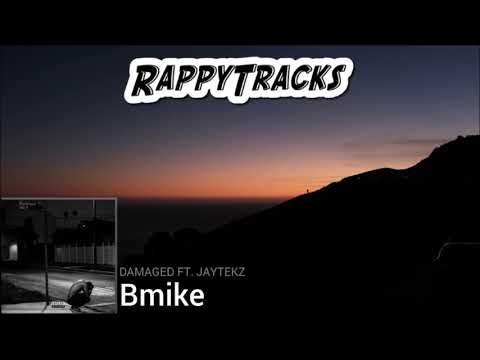 Bmike - Damaged (feat. JayteKz)