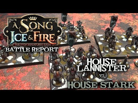 A Song of Ice and Fire Battle Report - Ep 18 - Lannisters vs. Starks