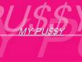 my pussy-khia