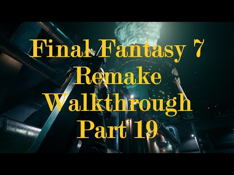 Final Fantasy 7 Remake Walkthrough Part 19