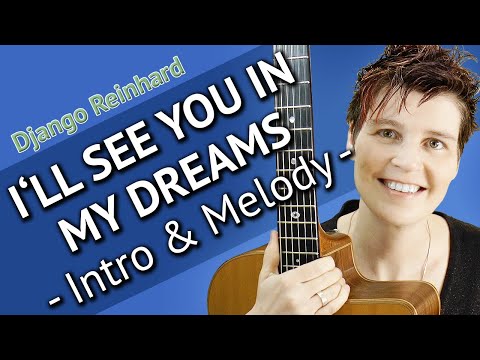 I'LL SEE YOU IN MY DREAMS Guitar Tutorial - Intro & Melody - Gypsy Guitar Lesson