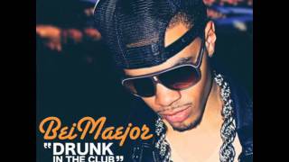 Bei Maejor - Drunk In The Club (Lyrics)