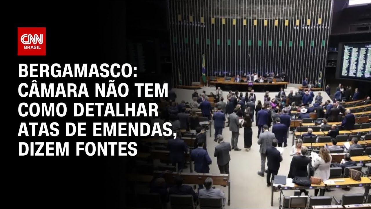 Bergamasco: Câmara não tem como detalhar atas de emendas, dizem fontes | BASTIDORES CNN