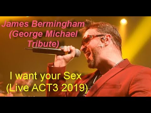 2019 I Want Your Sex (Live Cover Acte3) James Bermingham
