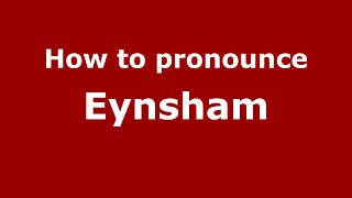 How to pronounce Eynsham