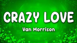 Crazy Love - Van Morrison
