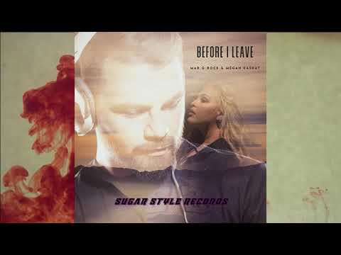 Mar G Rock & Megan Kashat - Before I Leave
