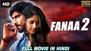 FANAA 2 - Full Action Romantic Dubbed Hindi Movie 