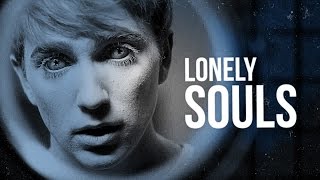 In The Flesh|| Lonely Souls