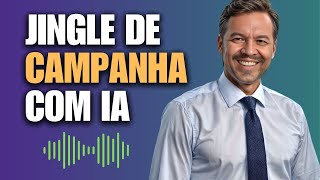 Essa IA Cria Jingle Político para Campanha de Candidatos
