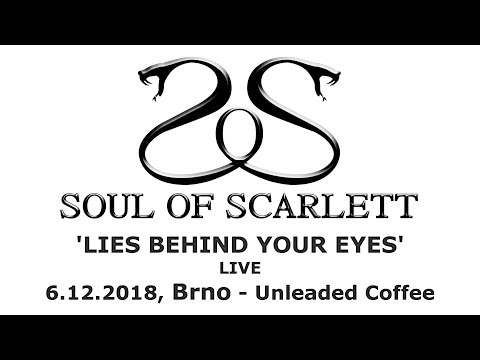 Soul of Scarlett - Soul of Scarlett - Lies Behind Your Eyes (Live - 6.12.2018, Brno