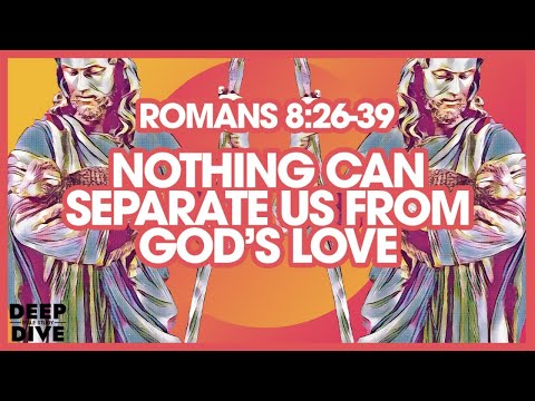 Romans 8: 26-39 Explained Bible Verse/Meaning – Confidence in Transformation