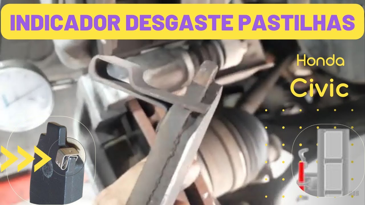 Indicador de desgate pastilhas de freio • Honda Civic