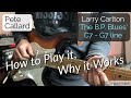 Larry Carlton 'The BP Blues' C7 - G7 lick lesson - How to Play it, Why it Works | Pete Callard