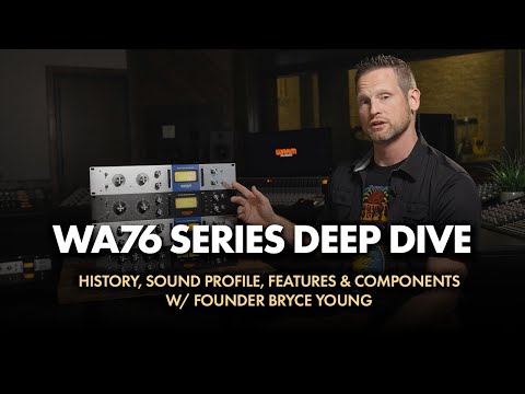 New WA76 Series | "Rev D" & "Blue Stripe" Compressor Deep Dive w/ Founder Bryce Young