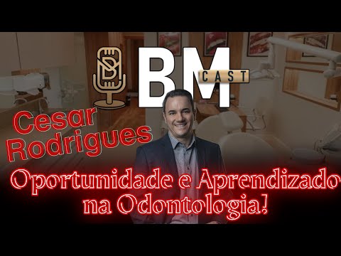 BM CAST #24   -  CONVIDADO:   DR. Cesar Rodrigues
