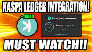 KASPA LEDGER INTEGRATION!! KASPA HOLDERS THIS IS MASSIVE NEWS!! *WATCH NOW!*