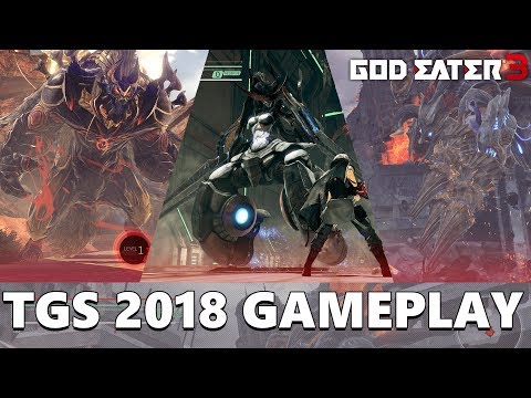 God Eater 3 - Taking on Anubis, Havakiri, & Barbarius | Tokyo Game Show 2018 Gameplay