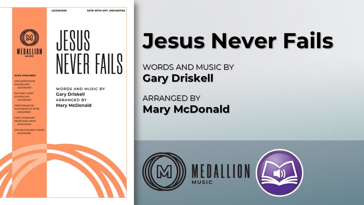 Jesus Never Fails | arr. Mary McDonald
