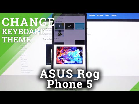 How to Set Custom Keyboard Theme on ASUS Rog Phone 5 - Change Keyboard Theme
