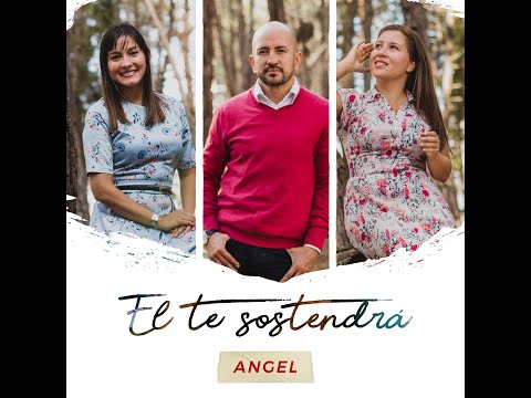 Grupo Angel - ÉL TE SOSTENDRÁ (Album completo)