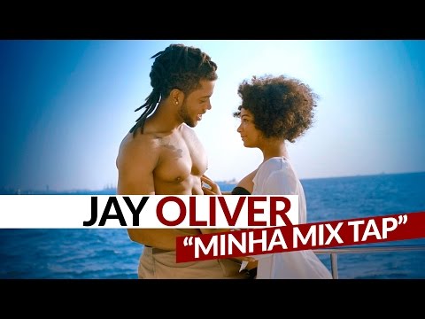 Jay Oliver - Minha Mix Tap (Official Video)