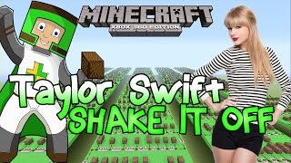 Taylor Swift - Shake It Off  | ♫ Minecraft Xbox 360 Noteblock Song ♫ |