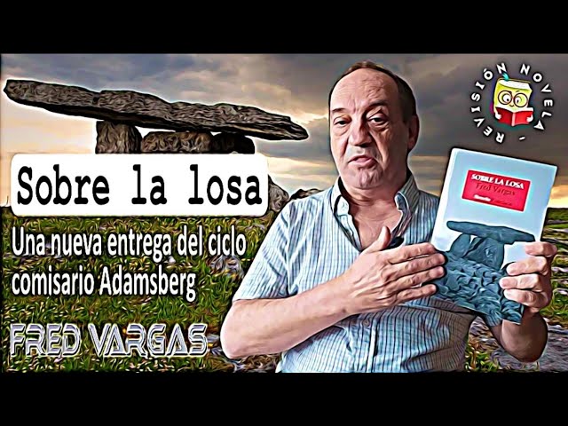 Vídeo relacionado con Sobre la losa (Serie del comisario Adamsberg nº 11)