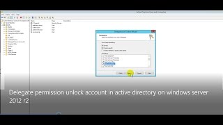 Delegate permission unlock account in active directory on windows server 2012 r2