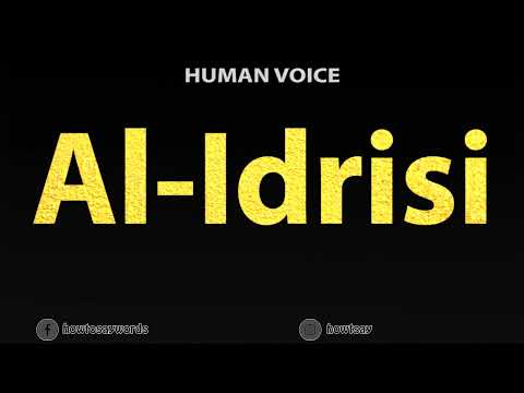 How To Pronounce Al Idrisi