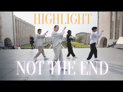 [KPOP IN PUBLIC] Highlight(하이라이트) - NOT THE END(불어온다) | Cover by Chicken Squad from Belgium