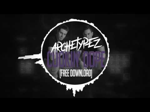 Archetypez - Cookin' Dope [Free Download]