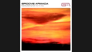Groove Armada (featuring Gram’ma Funk) - I See You Baby (Fatboy Slim Remix) 1999