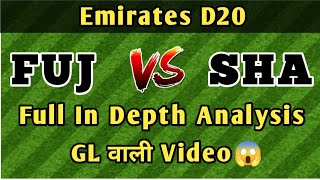 FUJ vs SHA Team || FUJ vs SHA Emirates D20 Match Today Team Prediction