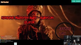 KENDİNE MÜZİSYEN RUBY   RUBYCON İZLİYOR