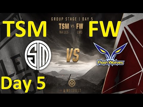 TSM vs FW Game 2 Highlights MSI 2017 Group Stage Day 5