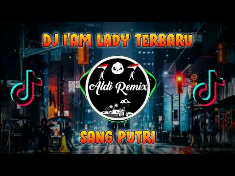 DJ I'm Lady🎶 | Karna aku sang putri | DJ full bass 2021 | viral di tiktok