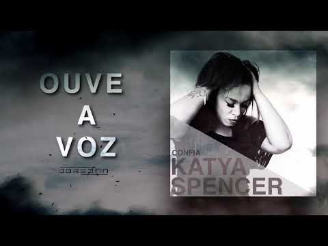 Katya Spencer - Ouve a Voz | (Prod. Jorsonn)
