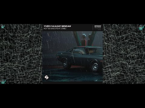 Not So Bad (feat. Emie)Yves V, Ilkay Sencan - Music Visualization - Trippy - 4K