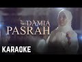 Damia Pasrah Karaoke Official